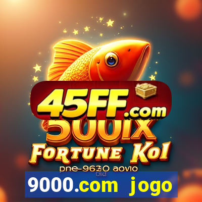 9000.com jogo cassino baixar